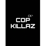 COP KILLAZ