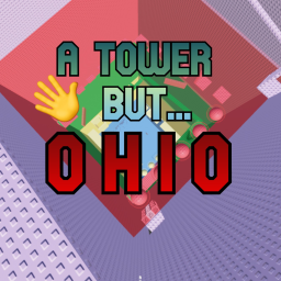 A Tower but OHIO [✋Slap]