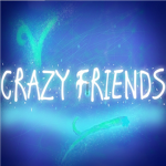 The Crazy Friends!