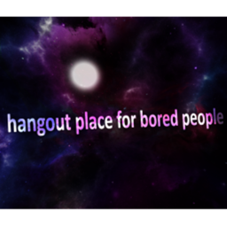 hangout place for bored people