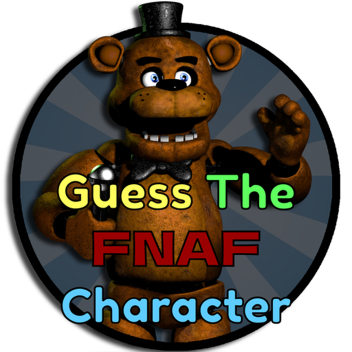 Guess The FNAF Character...