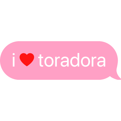 i heart toradora text