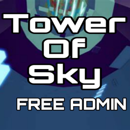 Tower Of Sky  [ADMIN FREE]