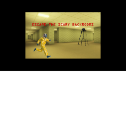 ESCAPE THE SCARY BACKROOMS
