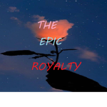 The Epic Royalty