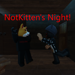 NotKitten's Night