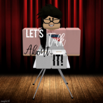 Let's Talk About It!