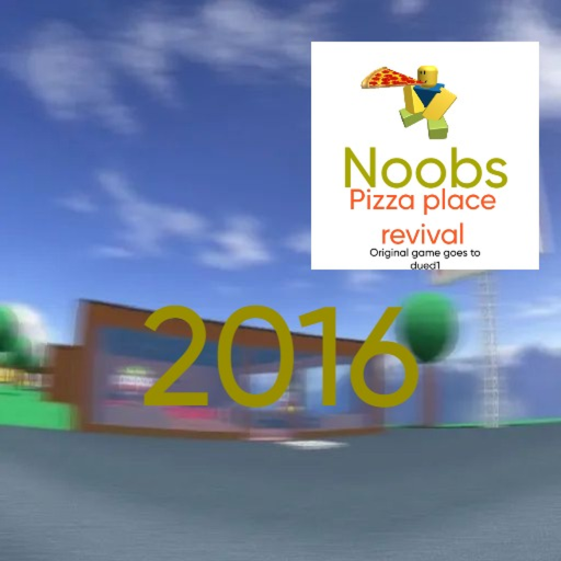 Noobs Pizza Place Revival 2016 [READ DESC]