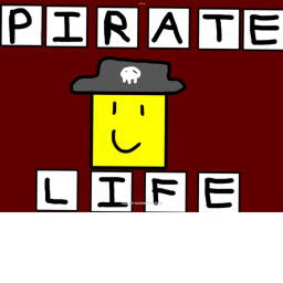 Pirate Life!