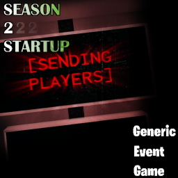 Generic Event Game - Season 2 Startup Replay