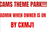 Cams Theme Park!