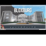 BloxBurg Hotels | Vl
