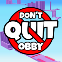 DON’T QUIT OBBY