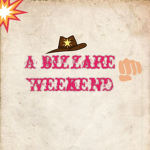a bizarre weekend!!