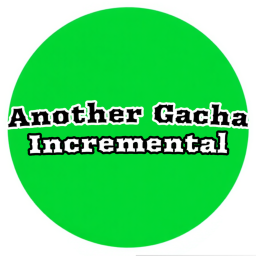[Bug Fixes + Release] Another Gacha Incremental