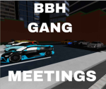 BBH GANG MEETINGS