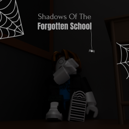 Shadows of the Forgotten School (IN PROGRESS)