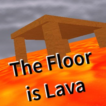 The Floor is Lava [Early Access]