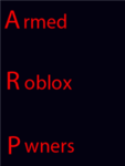 Armed roblox pwners