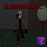 Slaugher Shift Official