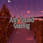 ASH SQUAD GAMING FANS!!