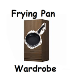 Frying Pan Wardrobe