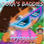 Dora's Baddie$