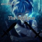 The Railgun!