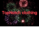 TopNotch Clothing!