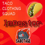 Taco Clothing Squad