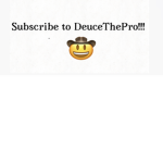 DeuceThePro Fan Club