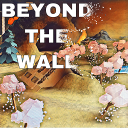 BEYOND THE WALL
