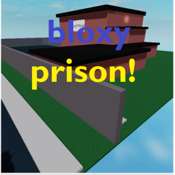bloxy prison!