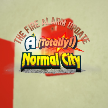 (UPDATE!) A (Totally!) Normal city!