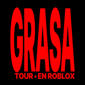 GRASA Tour en Roblox | 2026