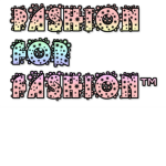 Pashion for Fashion™