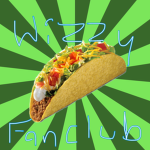 wizzy taco fanclub!1!!1!