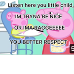 The peppa pig u know