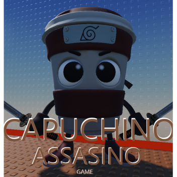 !! CAPUCHINO ASSASINO !!
