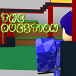 The Question