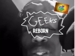 Geeks Reborn
