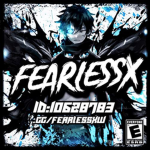 彡Fearlessx