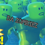 DA ZOMBIEZ