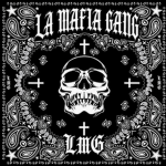 LA MAFIA GANG (LMG)