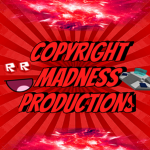 Copyright Madness Productions