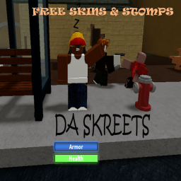 Da Skreets [VC 📣] (Free Skins/Stomp)