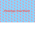 Flamingo guardians for life
