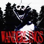 Wanderlings [Dwellers]