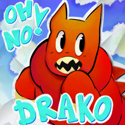 Oh no, Drako! [Alpha]