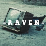 - R A V E N -